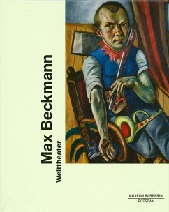 Max Beckmann - Welttheater