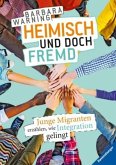 Heimisch und doch fremd (Restauflage)