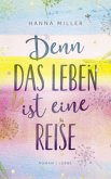 Denn das Leben ist eine Reise (Restauflage)