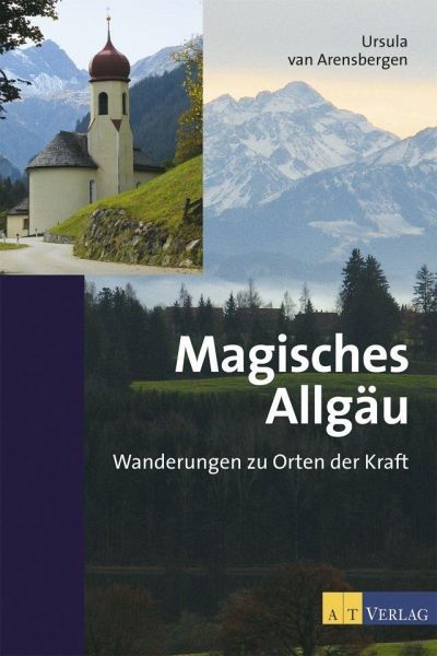 Magisches Allgäu - van Arensbergen, Ursula