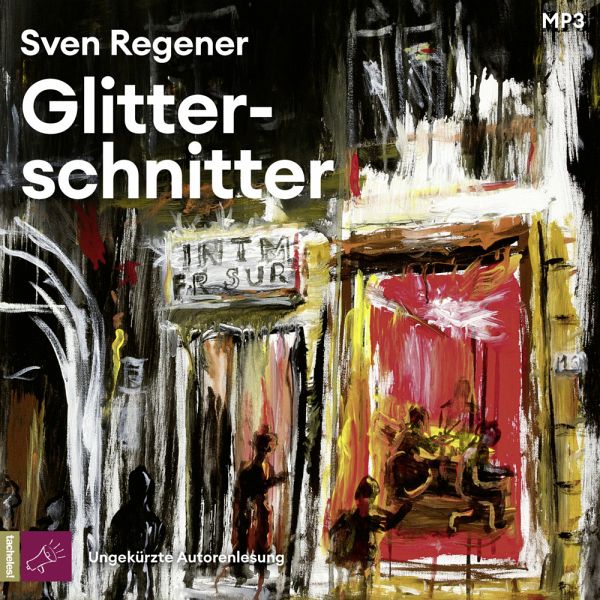 Glitterschnitter, 2 mp3-CDs - Regener, Sven