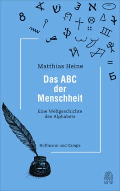 Das ABC der Menschheit - Heine, Matthias