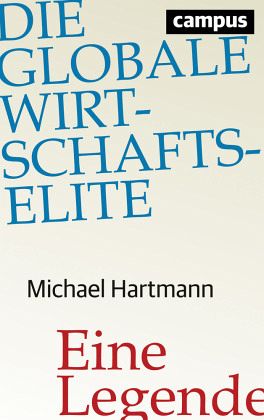 Die globale Wirtschaftselite - Hartmann, Michael