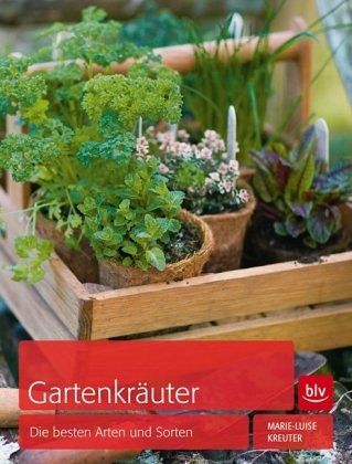 Gartenkräuter - Kreuter, Marie-Luise