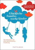 Glückliche Familie, starke Kinder (Mängelexemplar)