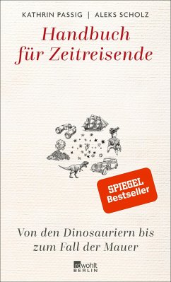 Handbuch für Zeitreisende - Passig, Kathrin; Scholz, Aleks