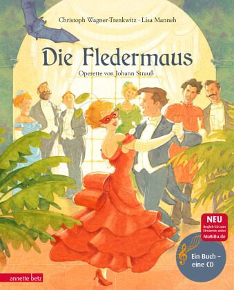 Die Fledermaus Musikbilderbuch mit CD - Wagner-Trenkwitz, Christoph