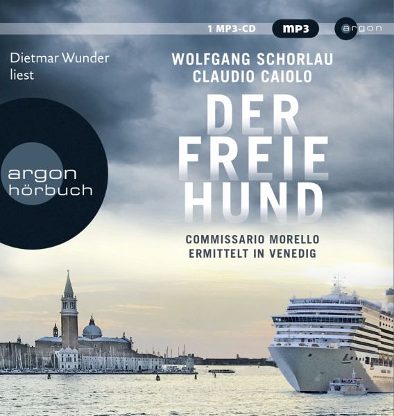 Der freie Hund, mp3-CD - Schorlau, Wolfgang; Caiolo, Claudio