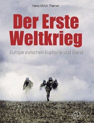 Der Erste Weltkrieg - Thamer, Hans-Ulrich