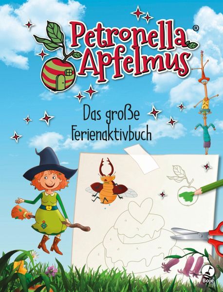 Petronella Apfelmus: Das große Ferienaktivbuch - Müller-Siepen, Linde; Steenbock, Greta