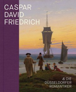 Caspar David Friedrich & die Düsseldorfer Romantiker - Baumgärtel, Bettina; Nicolaisen, Jan