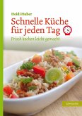 Schnelle Küche für jeden Tag  (Restauflage)