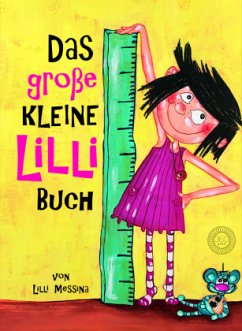 Das große Kleine Lilli Buch