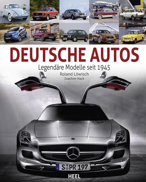 Deutsche Autos - Löwisch, Roland; Hack, Joachim