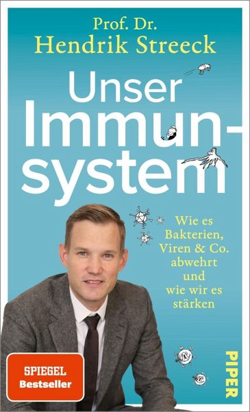 Unser Immunsystem - Streeck, Prof. Dr. Hendrik