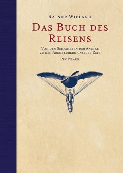 Das Buch des Reisens  (Restauflage) - Wieland, Rainer