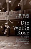 Die Weiße Rose (Restauflage)