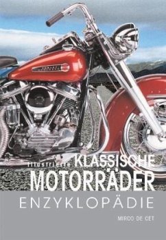 Illustrierte Klassische Motorräder Enzyklopädie
