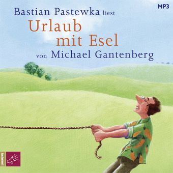Urlaub mit Esel, mp3-CD - Gantenberg, Michael