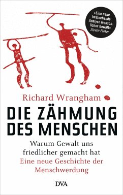 Die Zähmung des Menschen - Wrangham, Richard