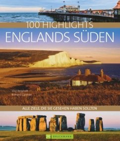 100 Highlights Englands Süden - Berghoff, Jörg; Gardner, Richard