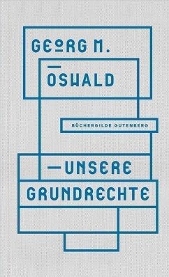 Unsere Grundrechte - Oswald, Georg M.