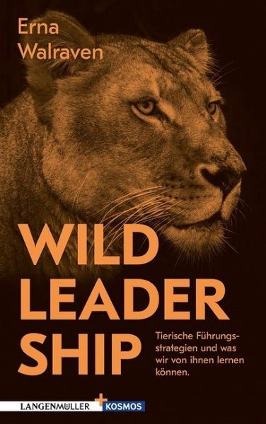 Wild Leadership - Walraven, Erna