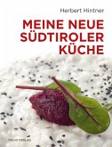 Meine neue Südtiroler Küche (Restauflage) Meine neue Südtiroler Küche (Restauflage)
