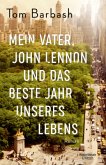 Mein Vater, John Lennon und das beste Jahr unseres Lebens