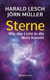 Sterne. Wie das Licht in die Welt kommt.