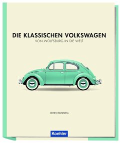 Die klassischen Volkswagen - Gunnell, John
