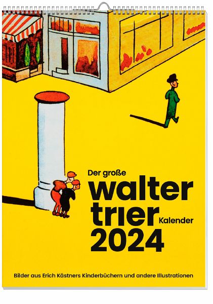 Der große Walter Trier Kalender 2024 - Trier, Walter