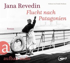 Flucht nach Patagonien, 2 mp3-CDs - Revedin, Jana