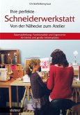 Ihre perfekte Schneiderwerkstatt (Restauflage)