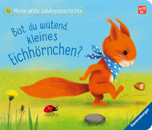 Bist du wütend, kleines Eichhörnchen (Restauflage) Bist du wütend, kleines Eichhörnchen (Restauflage)