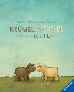 Krümel & Fussel immer dem Rüssel nach - Allert, Judith; Tourlonias, Joëlle