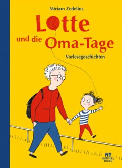 Lotte und die Oma-Tage - Zedelius, Miriam Lotte und die Oma-Tage - Zedelius, Miriam