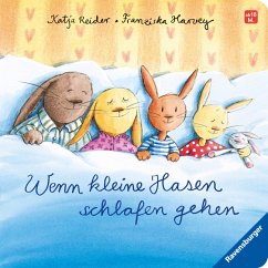 Wenn kleine Hasen schlafen gehen - Reider, Katja; Harvey, Franziska