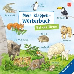 Mein Klappen-Wörterbuch: Bei den Tieren - Gernhäuser, Susanne