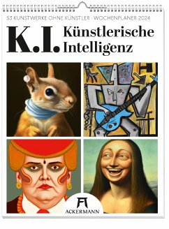 K.I. Künstlerische Intelligenz Wochenkalender 2024