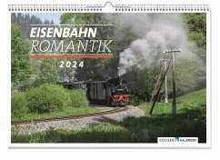 Eisenbahn Romantik Kalender 2024 - von Ortloff, Hagen