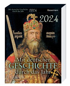 Mit deutscher Geschichte durch das Jahr Kalender 2024
