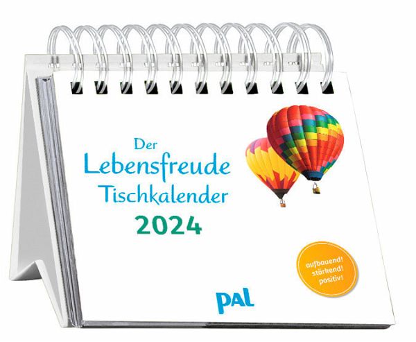 Der Lebensfreude Tischkalender 2024 - Wolf, Doris; Merkle, Rolf; Günther, Maja