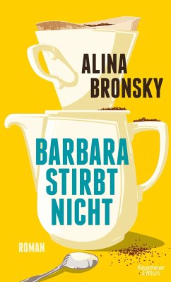 Barbara stirbt nicht - Bronsky, Alina