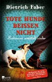 Tote Hunde beissen nicht  (Mängelexemplar)