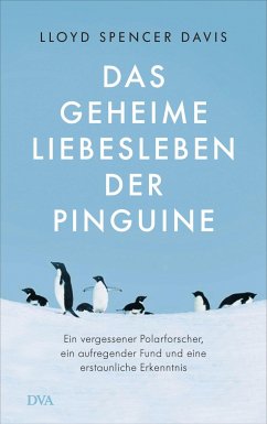 Das geheime Liebesleben der Pinguine - Davis, Lloyd Spencer