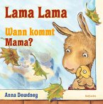 Lama Lama Wann kommt Mama? (Mängelexemplar)