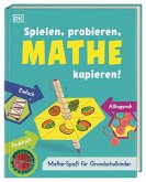 Spielen, probieren, Mathe kapieren  (Restauflage)