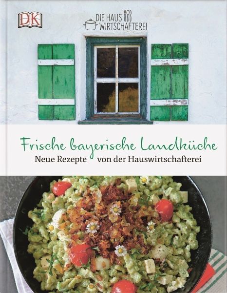 Frische bayerische Landküche - Die Hauswirtschafterei