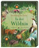 Der Klang der Tiere. In der Wildnis. (Restauflage)